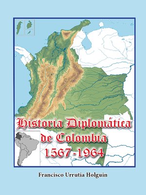 cover image of Historia Diplomática de Colombia 1567-1964